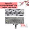 Bàn phím Asus Vivobook Flip 14 TP470EA
